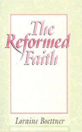 9780875521220-The-Reformed-Faith-Loraine-Boettner