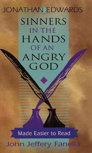 9780875522135-Sinners-in-the-Hands-of-an-Angry-God-Made-Easier-to-Read-Jonathan-Edwards-John-Jeffrey-Fanella