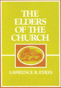 9780875522586-Elders-of-the-Church-Lawrence-R-Eyres