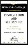 9780875522715-Resurrection-and-Redemption-A-study-in-Paul-s-Soteriology-Richard-B-Gaffin-Jr