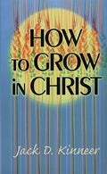 9780875522845-How-to-Grow-in-Christ-Jack-D-Kinneer