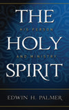 9780875523675-The-Holy-Spirit-His-Person-and-Ministry-Edwin-H-Palmer