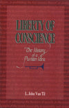 9780875524603-Liberty-of-Conscience-The-History-of-a-Puritan-Idea-L-John-Van-Til