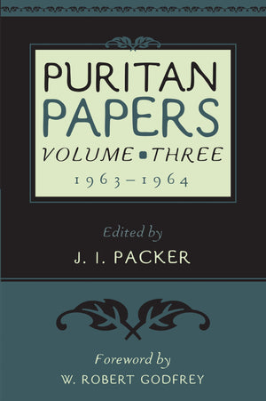 9780875524689-Puritan-Papers-Vol-3-1963-1964-
