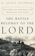9780875525617-The-Battle-Belongs-to-the-Lord-The-Power-of-Scripture-for-Defending-Our-Faith-K-Scott-Oliphint