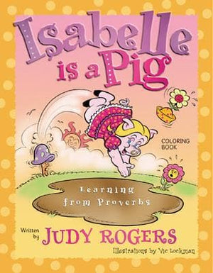 9780875525679-Isabelle-Is-a-Pig-Coloring-Book-Learning-from-Proverbs-Judy-Rogers