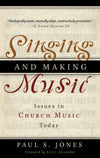 9780875526171-Singing-and-Making-Music-Issues-in-Church-Music-Today-Paul-S-Jones