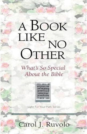 9780875526270-A-Book-Like-No-Other-What-s-So-Special-About-the-Bible-Carol-J-Ruvolo
