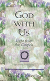 9780875526294-God-With-Us-Light-from-the-Gospels-Carol-J-Ruvolo