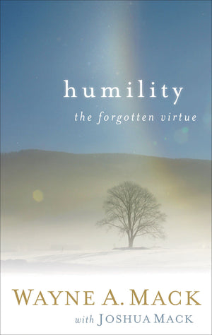 9780875526393-Humility-The-Forgotten-Virtue-Wayne-A-Mack