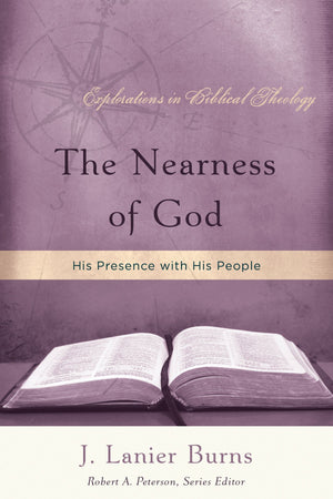 9781596380561-The-Nearness-of-God-His-Presence-with-His-People-J-Lanier-Burns