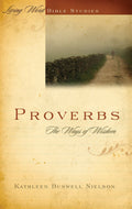 9781596380813-Proverbs-The-Ways-of-Wisdom-Kathleen-Buswell-Nielson