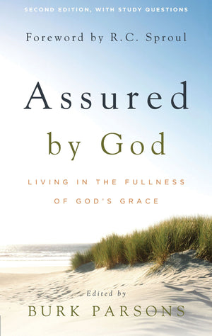 9781596381018-Assured-by-God-Second-Edition-Living-in-the-Fullness-of-God-s-Grace-