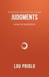 9781596381209-Judgments-Rash-or-Righteous-Lou-Priolo