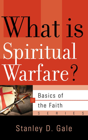 9781596381230-What-Is-Spiritual-Warfare-Stanley-D-Gale