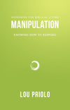 9781596381285-Manipulation-Knowing-How-to-Respond-Lou-Priolo