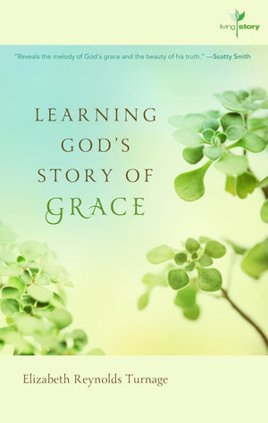 9781596382435-Learning-God-s-Story-of-Grace-Living-Story-Vol-1-Elizabeth-Reynolds-Turnage