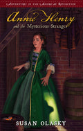 9781596383760-Annie-Henry-and-the-Mysterious-Stranger-Adventures-in-the-American-Revolution-Book-3-Susan-Olasky