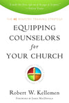 9781596383814-Equipping-Counselors-for-Your-Church-The-4E-Ministry-Training-Strategy-Robert-W-Kellemen