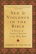 9781596388352-Sex-&-Violence-in-the-Bible-A-Survey-of-Explicit-Content-in-the-Holy-Book-Joseph-W-Smith-III
