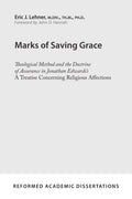 9781629952680-Marks-of-Saving-Grace-Theological-Method-and-the-Doctrine-of-Assurance-in-Jonathan-Edwards-s-A-Treatise-Concerning-Religious-Affections-Eric-J-Lehner
