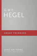 9781629953991-G-W-F-Hegel-Shao-Kai-Tseng