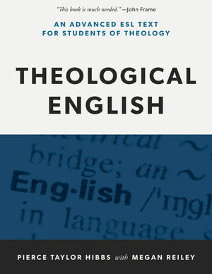 9781629956022-Theological-English-An-Advanced-ESL-Text-for-Students-of-Theology-Pierce-Taylor-Hibbs-Megan-Reiley