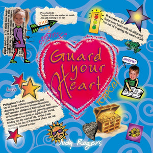 9785550029077-Guard-Your-Heart-Judy-Rogers