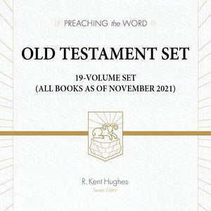 PTW Preaching the Word: 19-Volume Old Testament Set