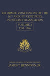 Reformed Confessions of the 16th and 17th Centuries in English Translation, Volume 2: 1552-1566 by Dennision, James T. (9781601780874) Reformers Bookshop