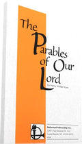 Parables of our Lord, The