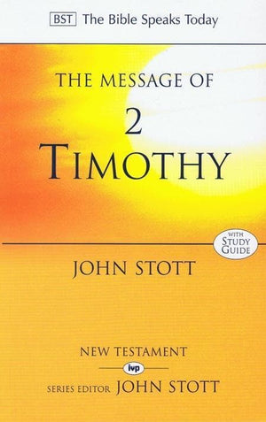 9780851115931-BST Message of 2 Timothy-Stott, John