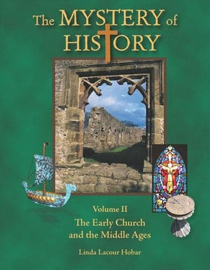 The Mystery Of History Volume 2 by Linda Lacour