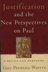 9780875526492-Justification & the New Perspectives on Paul: A review and Response-Waters, Guy Prentiss