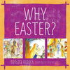 Why Easter? by Barbara Reaoch with illustrations by Carol McCarty from Reformers.