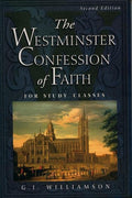9780875525938-Westminster Confession of Faith, The: For Study Classes-Williamson, G.I.